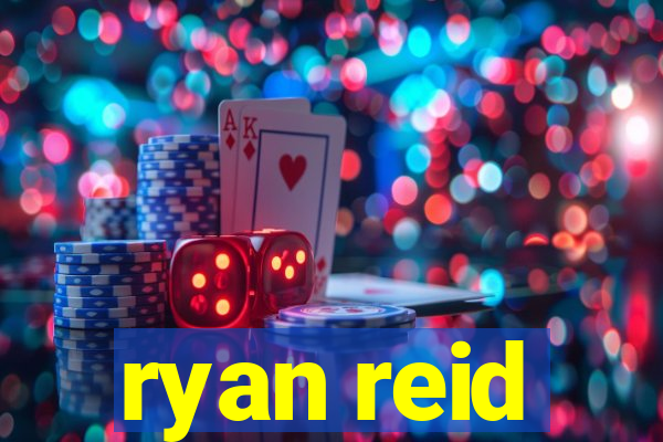 ryan reid